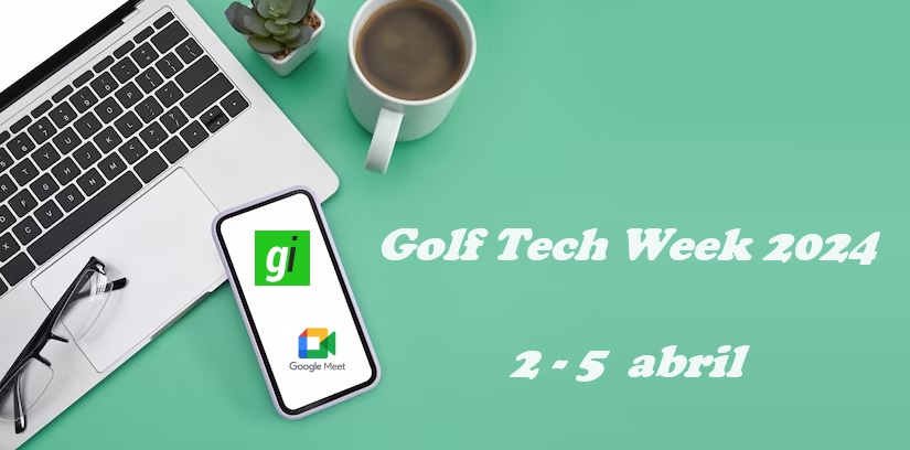 Ya está lista la agenda para la Golf Tech Week 2024 que se celebrará online del 2 al 5 de abril